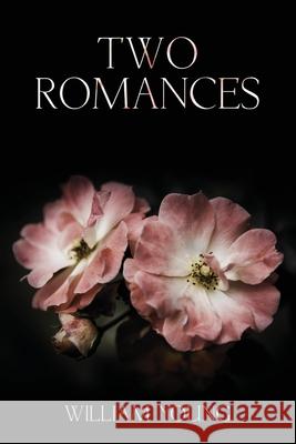 Two Romances William H. Young 9781734423600 R. R. Bowker - książka