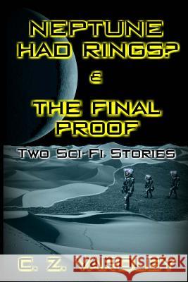 Two Sci Fi Stories C. Z. Vardley 9781984235824 Createspace Independent Publishing Platform - książka