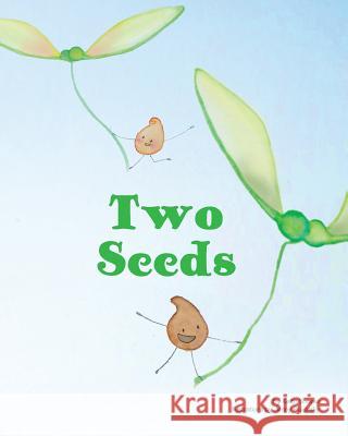 Two Seeds Keith Shreve Jenny Plucinsky 9781493631209 Createspace - książka