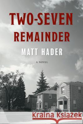 Two-Seven Remainder Matt Hader 9781937484408 Amika Press - książka