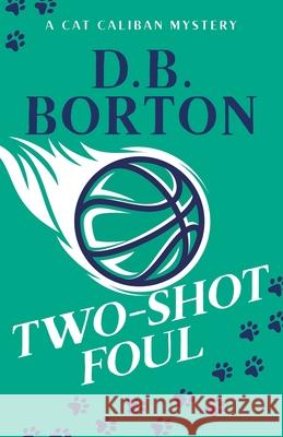 Two-Shot Foul D. B. Borton 9780999352779 Boomerang Books - książka