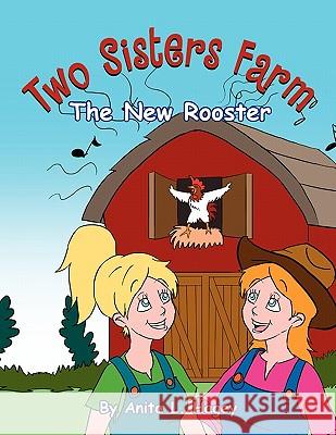 Two Sisters Farm Anita L. Hagey 9781450063890 Xlibris Corporation - książka
