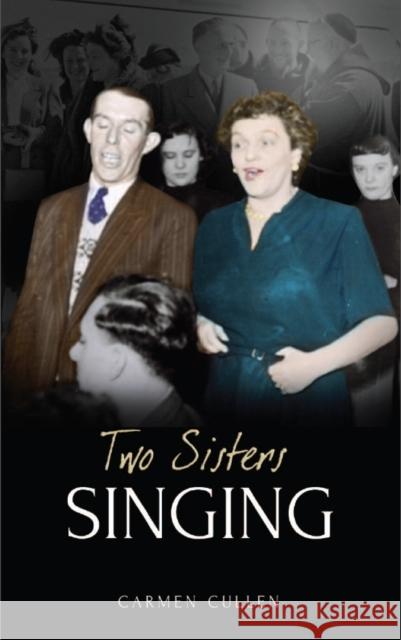 Two Sisters Singing Carmen Cullen 9781907593819  - książka