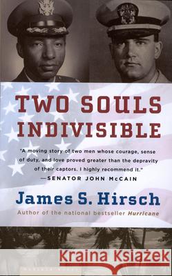 Two Souls Indivisible: The Friendship That Saved Two POWs in Vietnam James S. Hirsch 9780618562107 Houghton Mifflin Company - książka