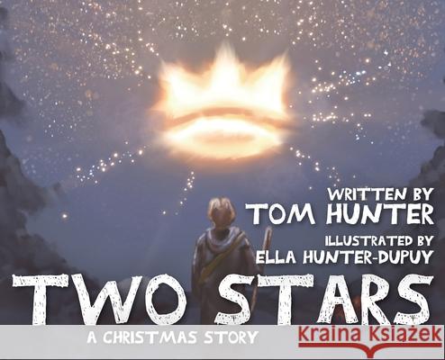 Two Stars: A Christmas Story Tom Hunter 9781952539152 Brackish Publishing - książka