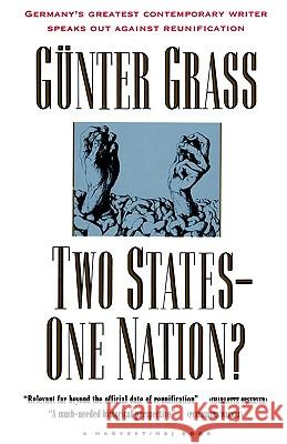 Two States--One Nation? Gunter Grass Krishna R. Winston Arthur S. Wensinger 9780156920605 Harvest/HBJ Book - książka