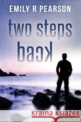 Two Steps Back Emily R. Pearson 9781499797336 Createspace - książka