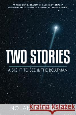 Two Stories: A Sight to See & the Boatman Nolan Peterson 9781091199101 Independently Published - książka