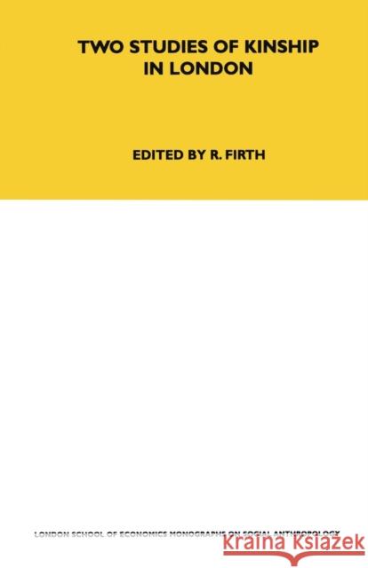 Two Studies of Kinship in London Raymond William Firth 9780367717209 Routledge - książka