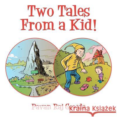 Two Tales From a Kid! Gowda, Pavan Raj 9781469933672 Createspace - książka