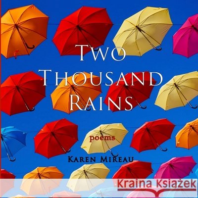 Two Thousand Rains Karen Mireau 9781943471959 Karen Mireau Books - książka