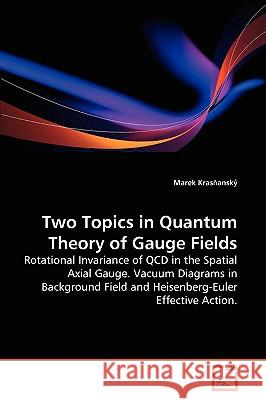 Two Topics in Quantum Theory of Gauge Fields Marek Krasnanský 9783639172164  - książka