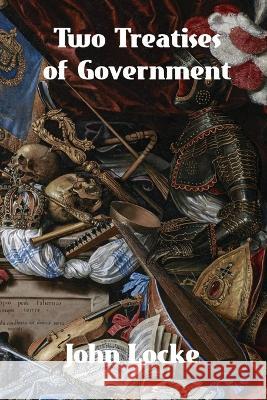 Two Treatises of Government John Locke   9781774419649 Binker North - książka