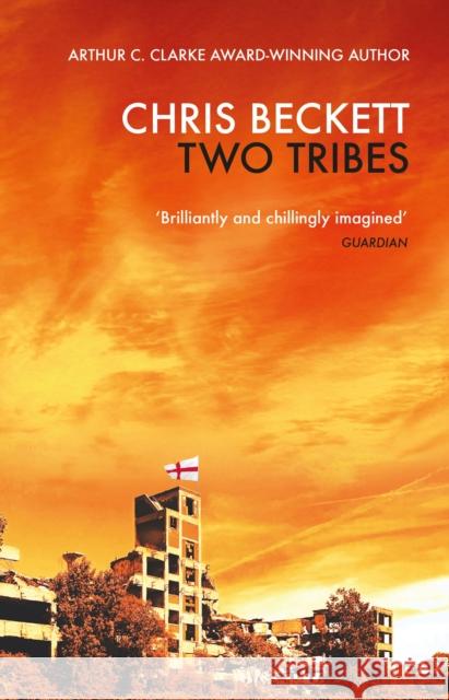 Two Tribes Chris Beckett 9781786499332 Atlantic Books - książka