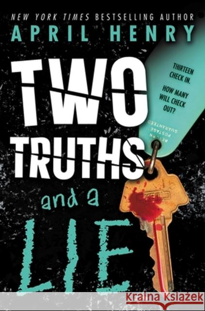 Two Truths and a Lie April Henry 9780316323444 Little, Brown & Company - książka