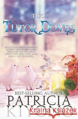 Two Tutor Doves Patricia Kiyono 9781687586674 Independently Published - książka