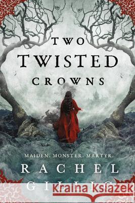 Two Twisted Crowns Rachel Gillig 9780316312714 Orbit - książka