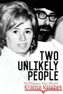 Two Unlikely People to Change the World: A Memoir by Karen Berg Karen Berg   9781571899934 Kabbalah Centre International - książka