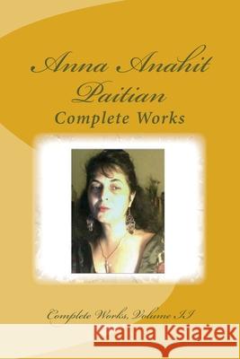 Two-Volume Edition of Compete Works, Volume II Anna Anahit Paitian 9781539571261 Createspace Independent Publishing Platform - książka