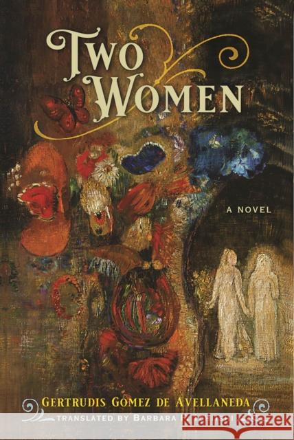Two Women: A Novel Gertrudis Gomez de Avellaneda 9781684483150 Bucknell University Press - książka