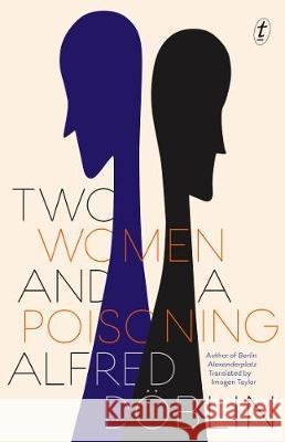 Two Women And A Poisoning Alfred Doblin 9781922330383 Text Publishing - książka