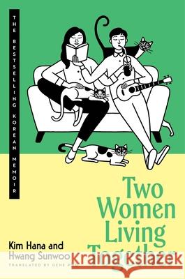 Two Women Living Together: The Bestselling Korean Memoir Hwang Sunwoo 9780063473362 Ecco Press - książka