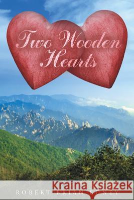 Two Wooden Hearts Robert Brian Edney 9781684092277 Page Publishing, Inc. - książka