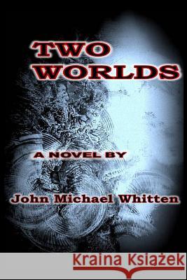 Two Worlds: A Novel Blending Fiction With Current Facts Faler, Karl 9781492242567 O'Reilly Media - książka