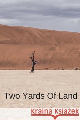 Two Yards Of Land Bhawna Jha Shubham Srivastava 9781694462374 Independently Published - książka