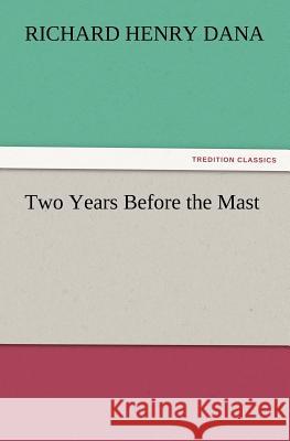 Two Years Before the Mast  9783842441903 tredition GmbH - książka