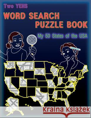 Two YEHs Word Search Puzzle Book - State: My 50 States of the USA Kim, Youngbin 9781519152282 Createspace - książka