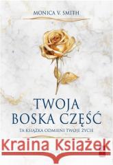Twoja Boska część Monica V. Smith 9788372561381 Pomoc - książka