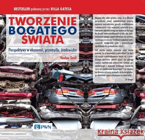 Tworzenie bogatego świata Smil Vaclav 9788301185275 Wydawnictwo Naukowe PWN - książka