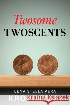 Twosome TWOSCENTS Lena Stella Vera Kropinyeri 9781662964534 Gatekeeper Press - książka