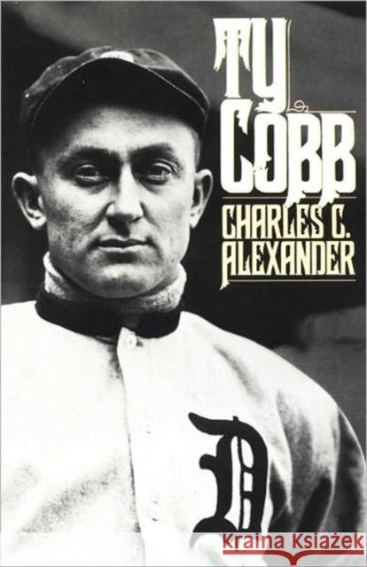 Ty Cobb Charles C. Alexander 9780195035988 Oxford University Press - książka