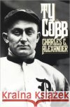 Ty Cobb Charles C. Alexander 9780195035988 Oxford University Press