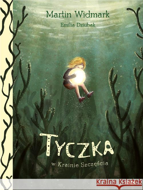 Tyczka w Krainie Szczęścia Widmark Martin Dziubak Emilia 9788365087898 Mamania - książka