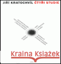 Čtyři studie Jiří Kratochvil 9788073310288 Akademie múzických umění - książka
