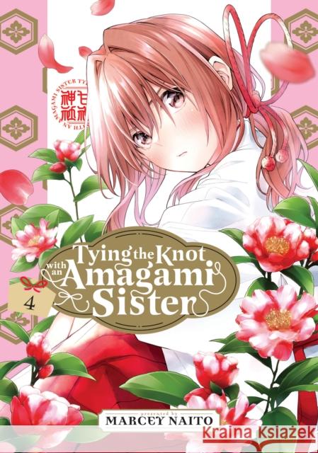 Tying the Knot with an Amagami Sister 4 Marcey Naito 9781646518579 Kodansha America, Inc - książka