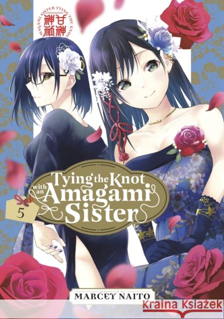 Tying the Knot with an Amagami Sister 5 Marcey Naito 9781646518586 Kodansha America, Inc - książka