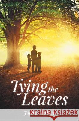 Tying the Leaves June Toher   9781733405409 Toher's Tales - książka