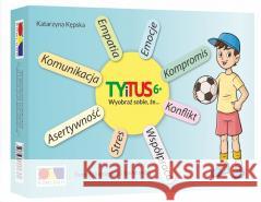 TYiTus 6+ Katarzyna Kępska 9788366224704 KOMLOGO - książka