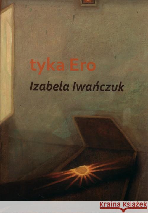 Tyka Ero Iwańczuk Izabela 9788363906726 Mamiko - książka