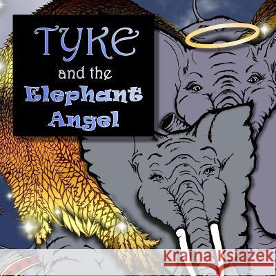 Tyke and the Elephant Angel K. a. Monroe 9781484072721 Createspace - książka