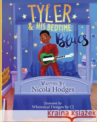 Tyler & His Bedtime Blues Nicola Hodges, Whimsical Designs Cj 9780578356334 Nicola Hodges - książka