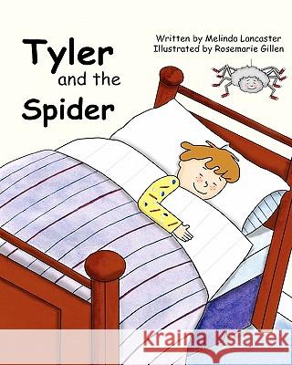 Tyler and the Spider Melinda Lancaster Rosemarie Gillen 9781935706083 Wiggles Press - książka