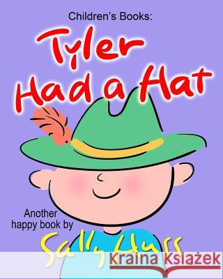 Tyler Had a Hat Sally Huss 9780692467152 Huss Publishing - książka