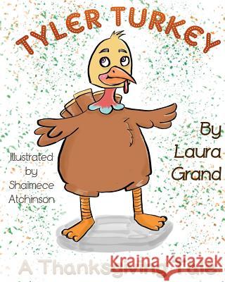 Tyler Turkey Laura Grand 9781517290351 Createspace - książka