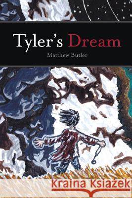 Tyler's Dream Matthew Butler (Queen's University Belfast) 9781483424132 Lulu Publishing Services - książka