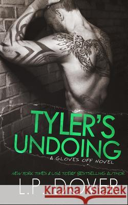 Tyler's Undoing L. P. Dover Crimson Tide Editorial Mae I. Design 9780990396451 Books by L.P. Dover LLC - książka